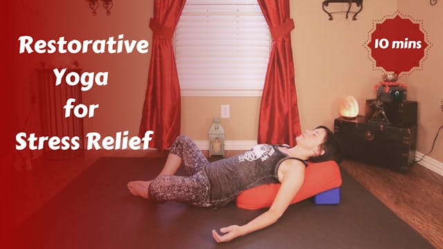Restorative Yoga Snack for Stress & Tension