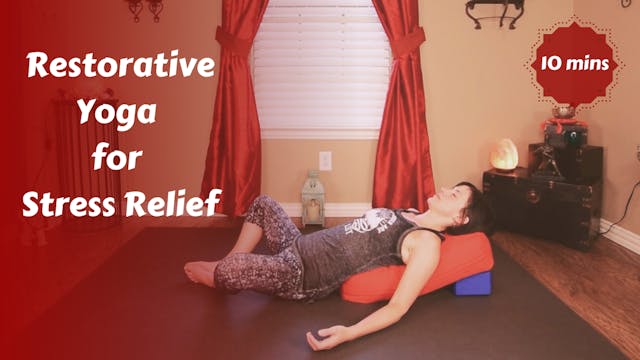 Restorative Yoga Snack for Stress & T...