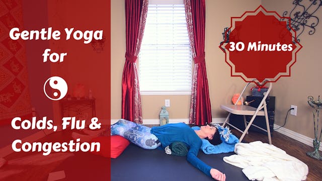 Gentle Restorative Yoga for Colds, Fl...