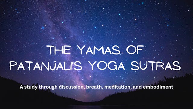 The Yamas of Patanjali's Yoga Sutras