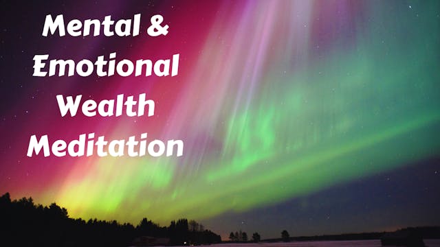 Mental & Emotional Wealth Meditation