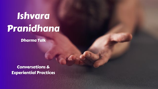 Ishvara Pranidhana Dharma Chat | Surrender