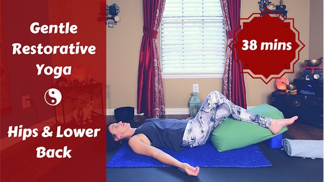 Restorative Yoga for Hips & Lower Back