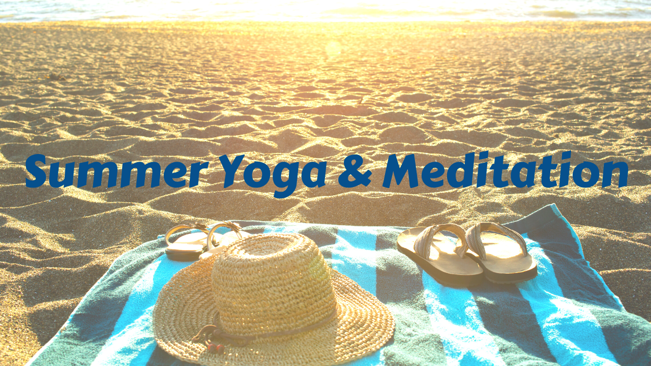 Summer Yoga & Meditation