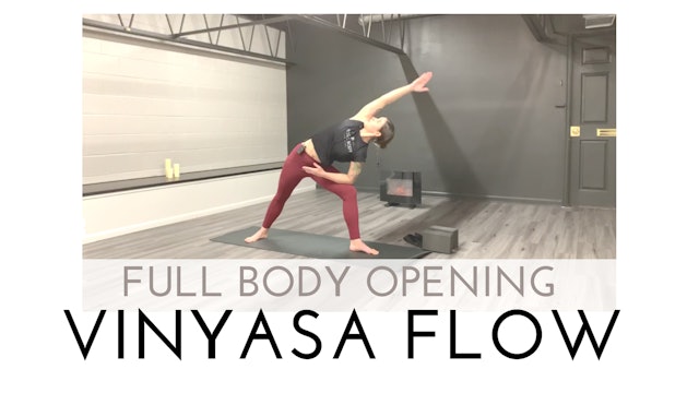 Full Body Opening Vinyasa Flow