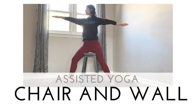 Chair and Wall Assisted Yoga