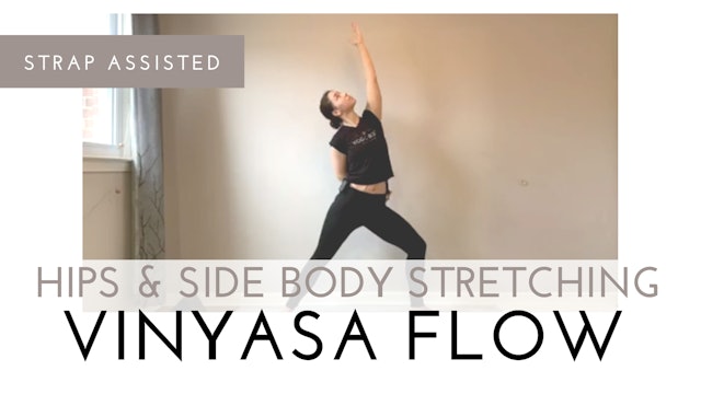 Hips & Side Body Stretching Strap Assisted Vinyasa Flow