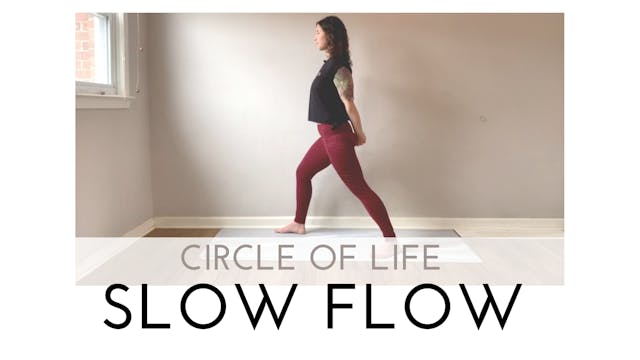 Circle of Life Slow Flow