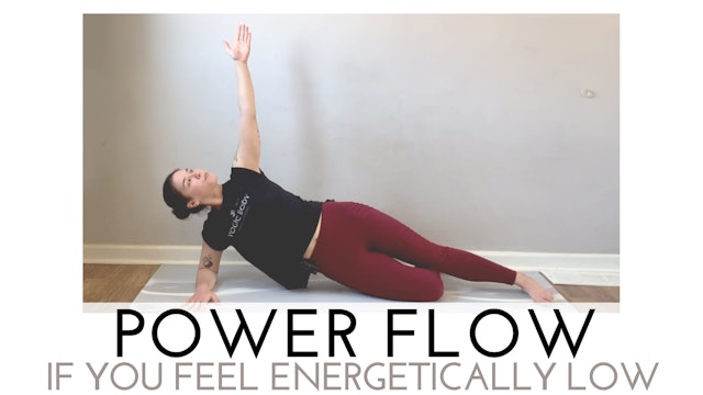 Power Flow If You Feel Energetically Low