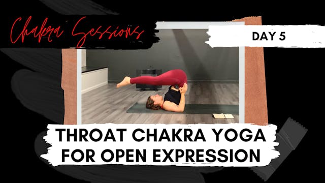 Day 5 | Throat Chakra Yoga for Open E...