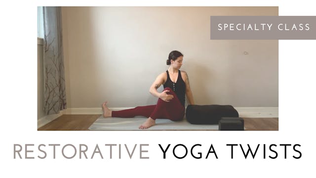 Restorative Yoga Twists | Specialty C...