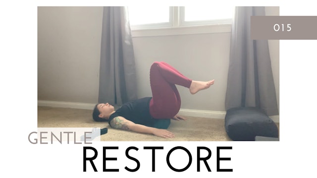 Gentle Restore 015 | All the Props! Restoration for Shoulders, Legs and Low Back