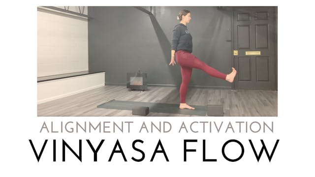 Alignment and Activation Vinyasa Flow