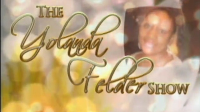 The Yolanda Felder  TV Show