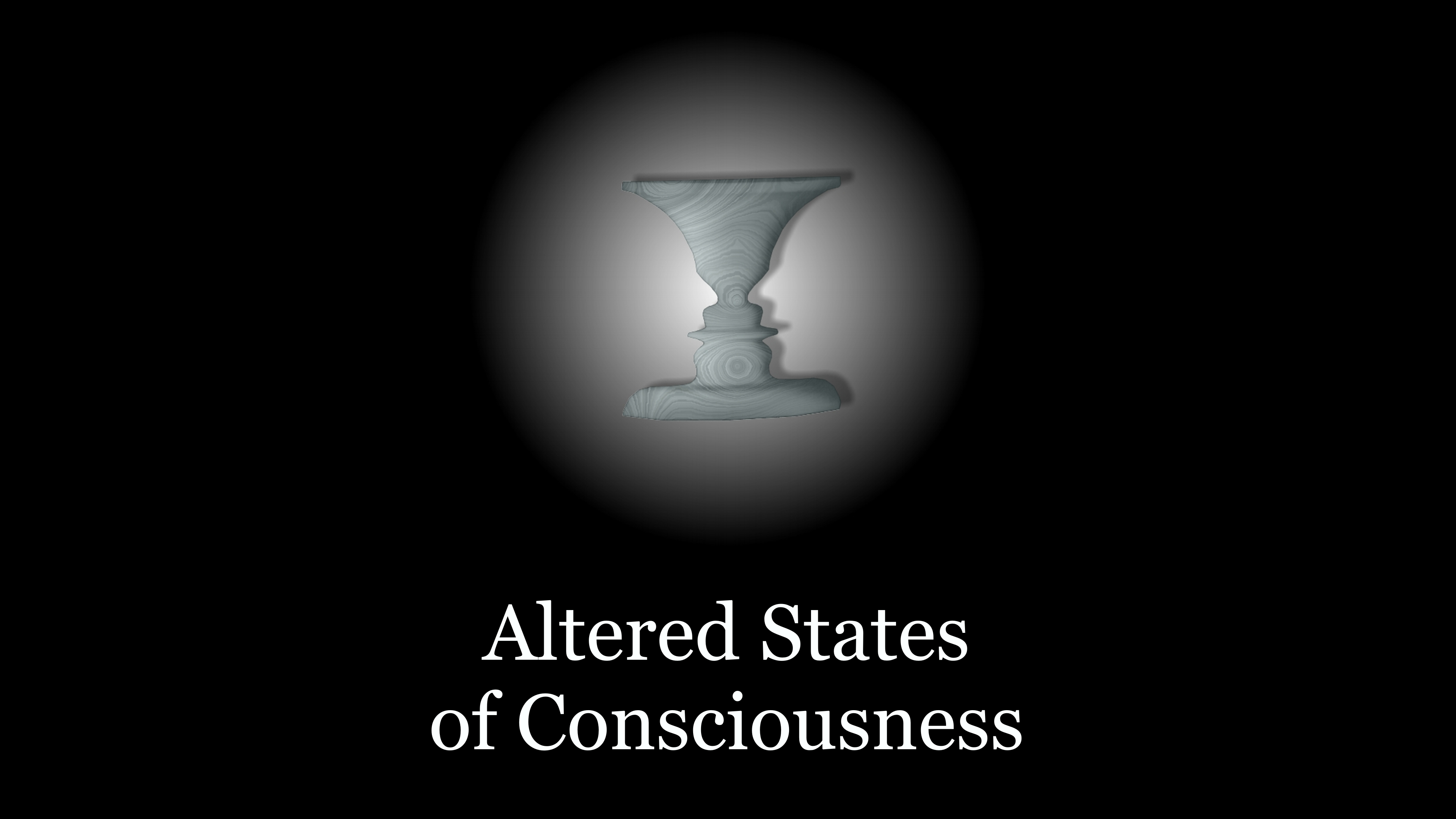 Altered States of Consciousness