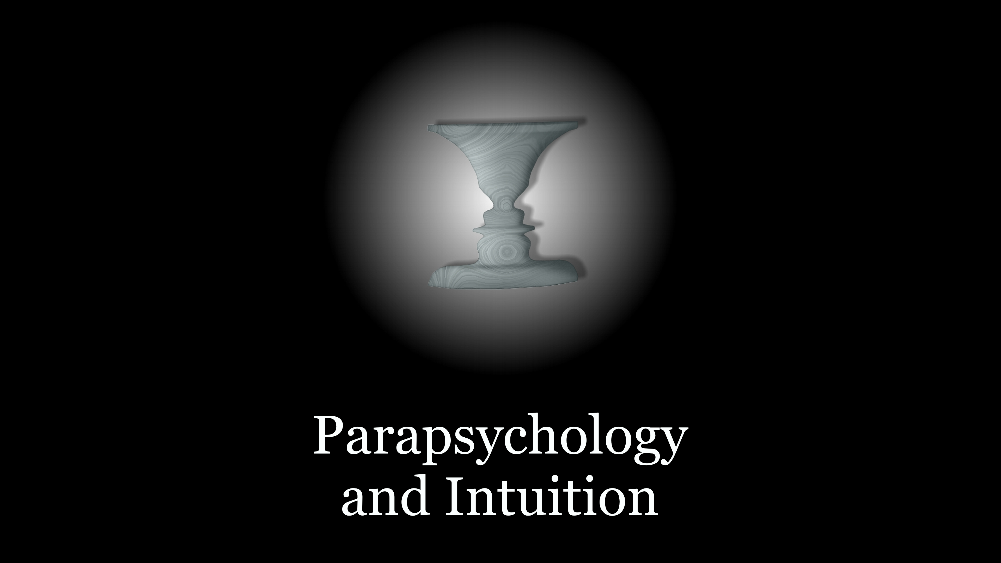 Parapsychology and Intuition