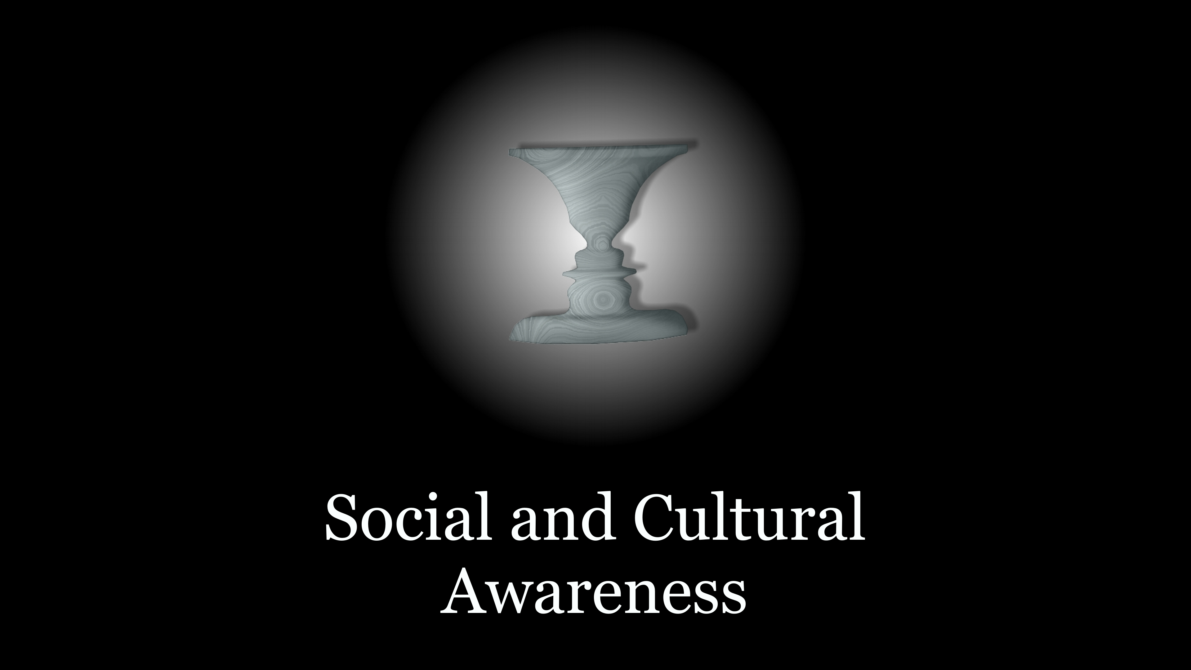 Social and Cultural Awareness