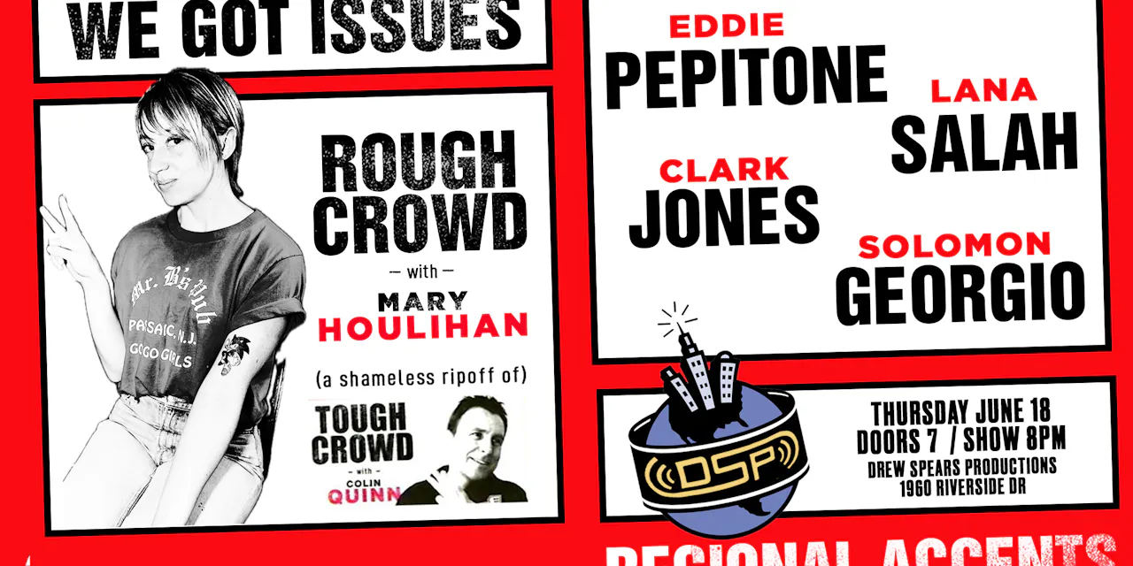Rough Crowd with Mary Houlihan | 6.18.26 | 8pm PT