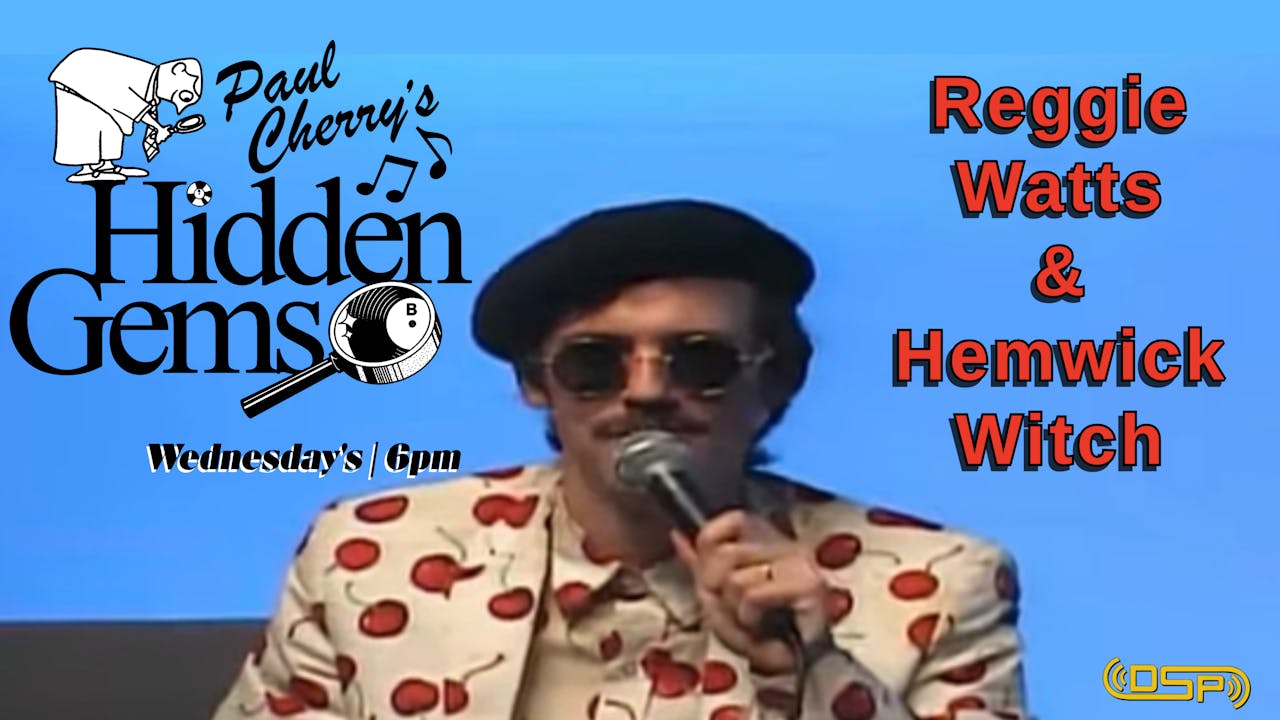 Paul Cherry's Hidden Gems | 3.4.26 | 6pm PT