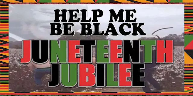 Help Me Be Black Live: Juneteenth Jubilee | 6.19.26 | 7pm PT