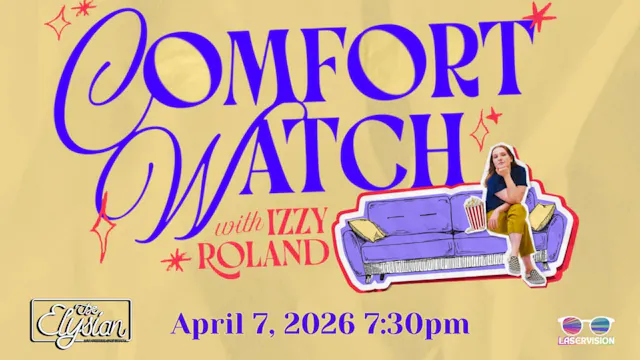 Comfort Watch with Izzy Roland