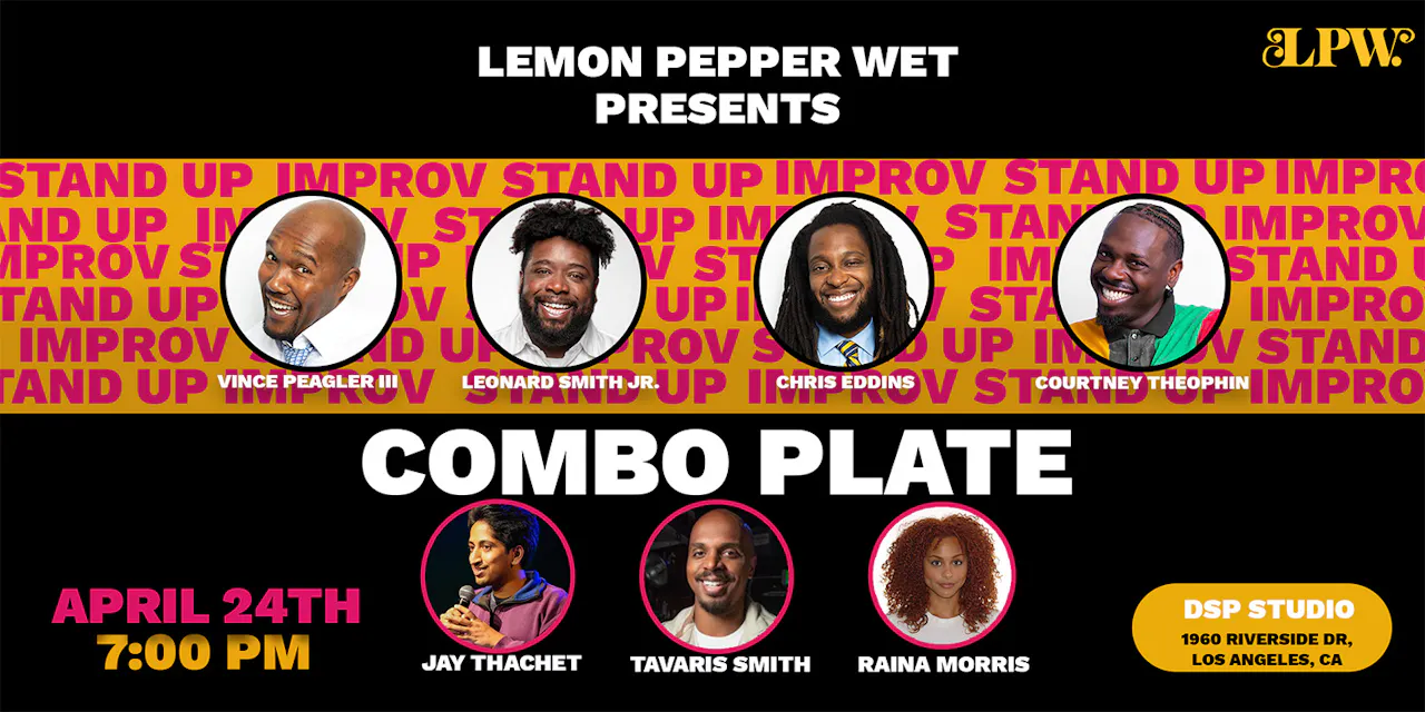 Lemon Pepper Wet Presents: Combo Plate | 4.24.26 | 7pm PT