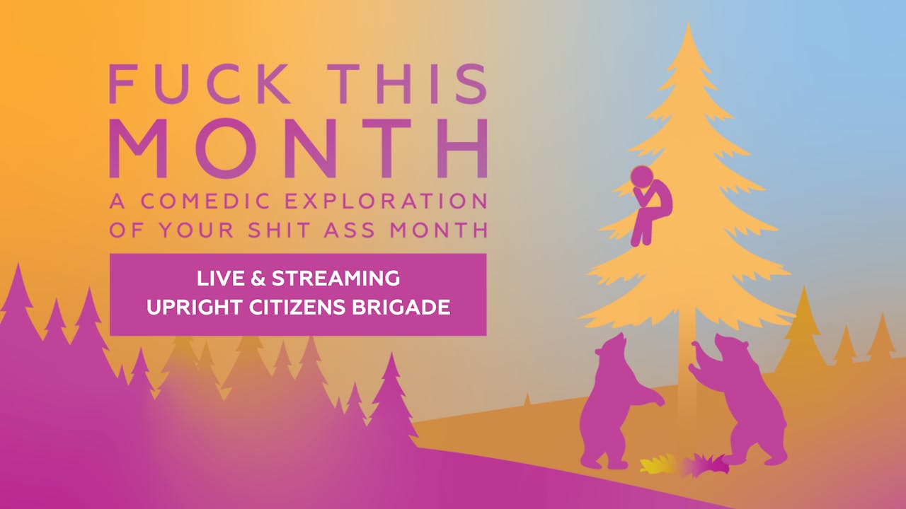 Fuck This Month | 3.26.26 | 8:30pm PT