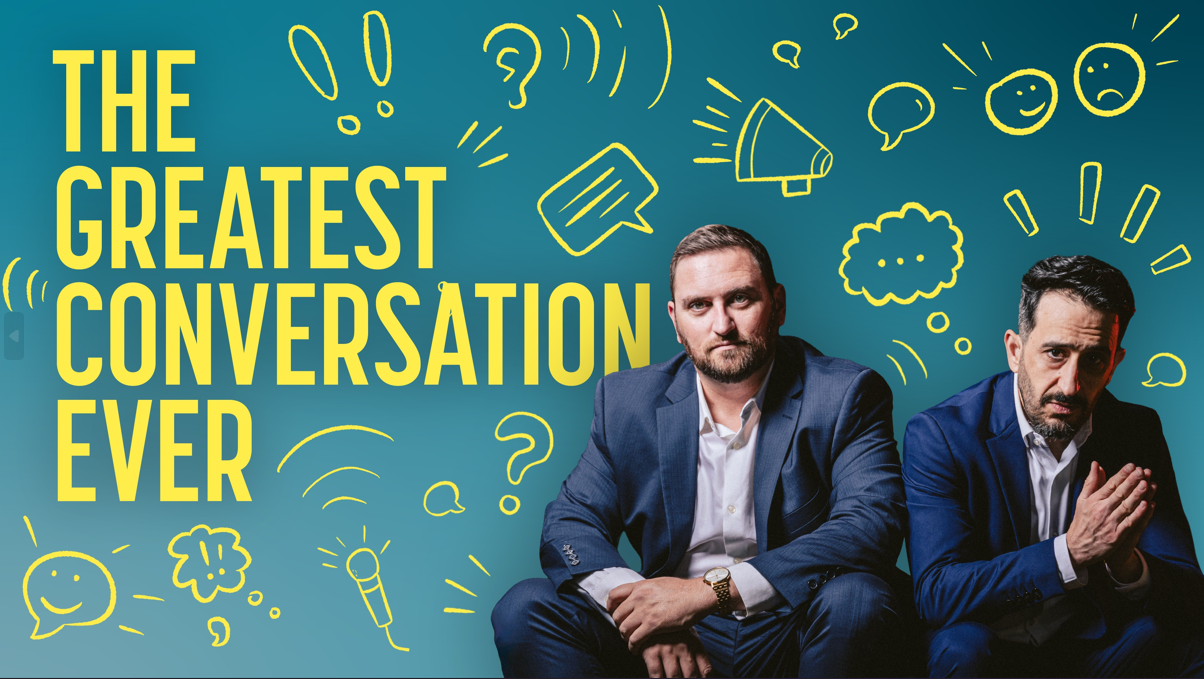 The Greatest Conversation Ever