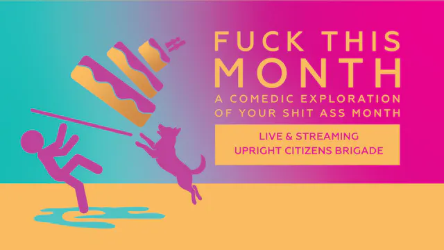 Fuck This Month | 4.23.26 | 8:30pm PT