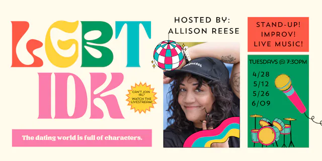 LGBT-IDK LIVE! With Allison Reese & Friends! | 4.28.26 | 7:30pm PT