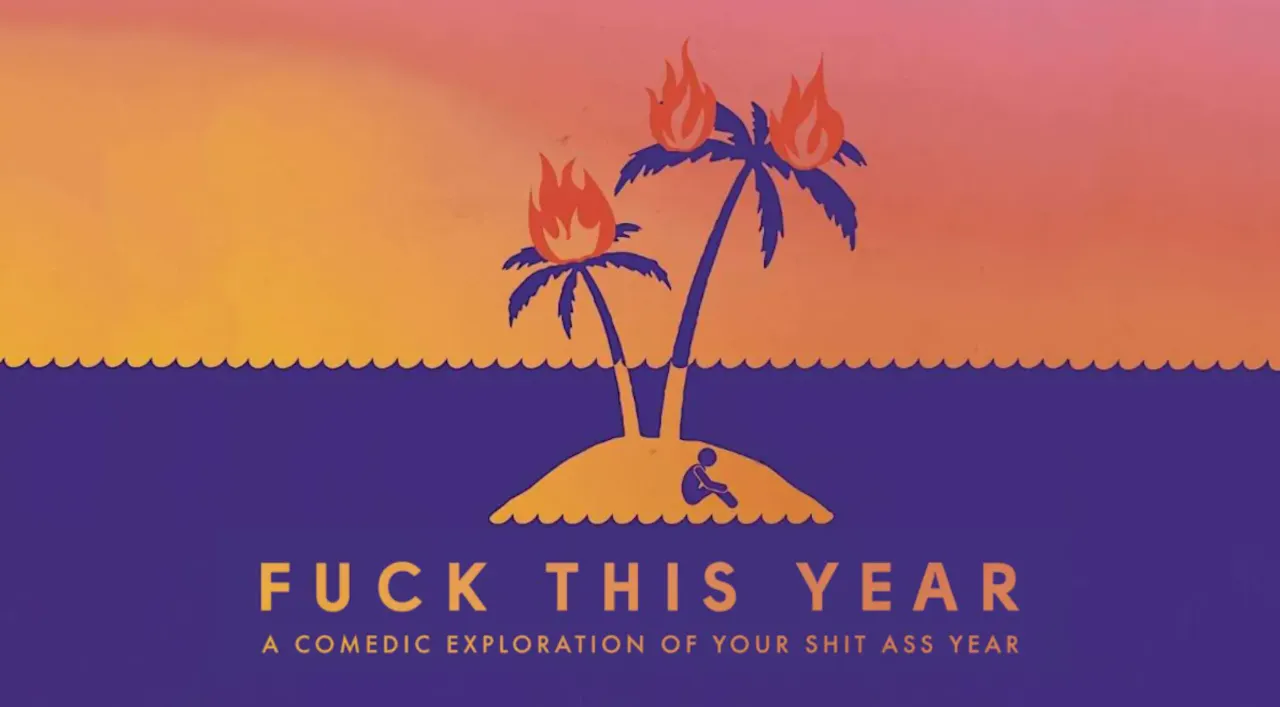Fuck This Year | 12.27.26 | 7pm PT