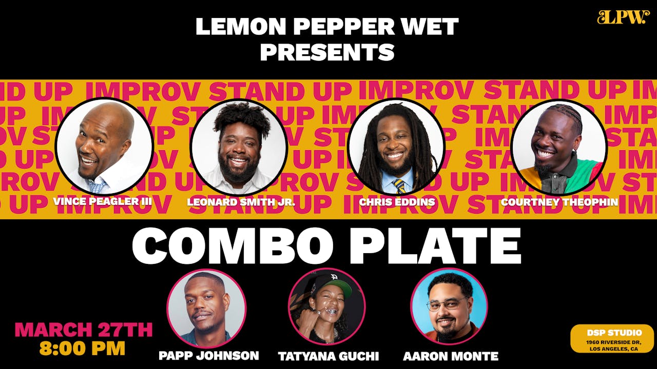 Lemon Pepper Wet Presents: Combo Plate | 3.27 | 8p