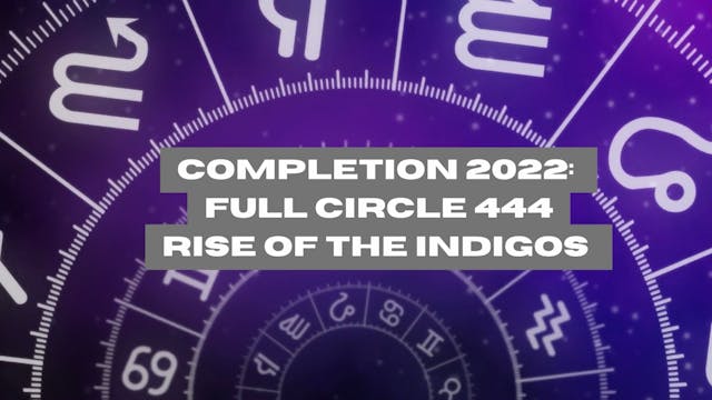 Completion 2022: Full Circle 444 Rise...