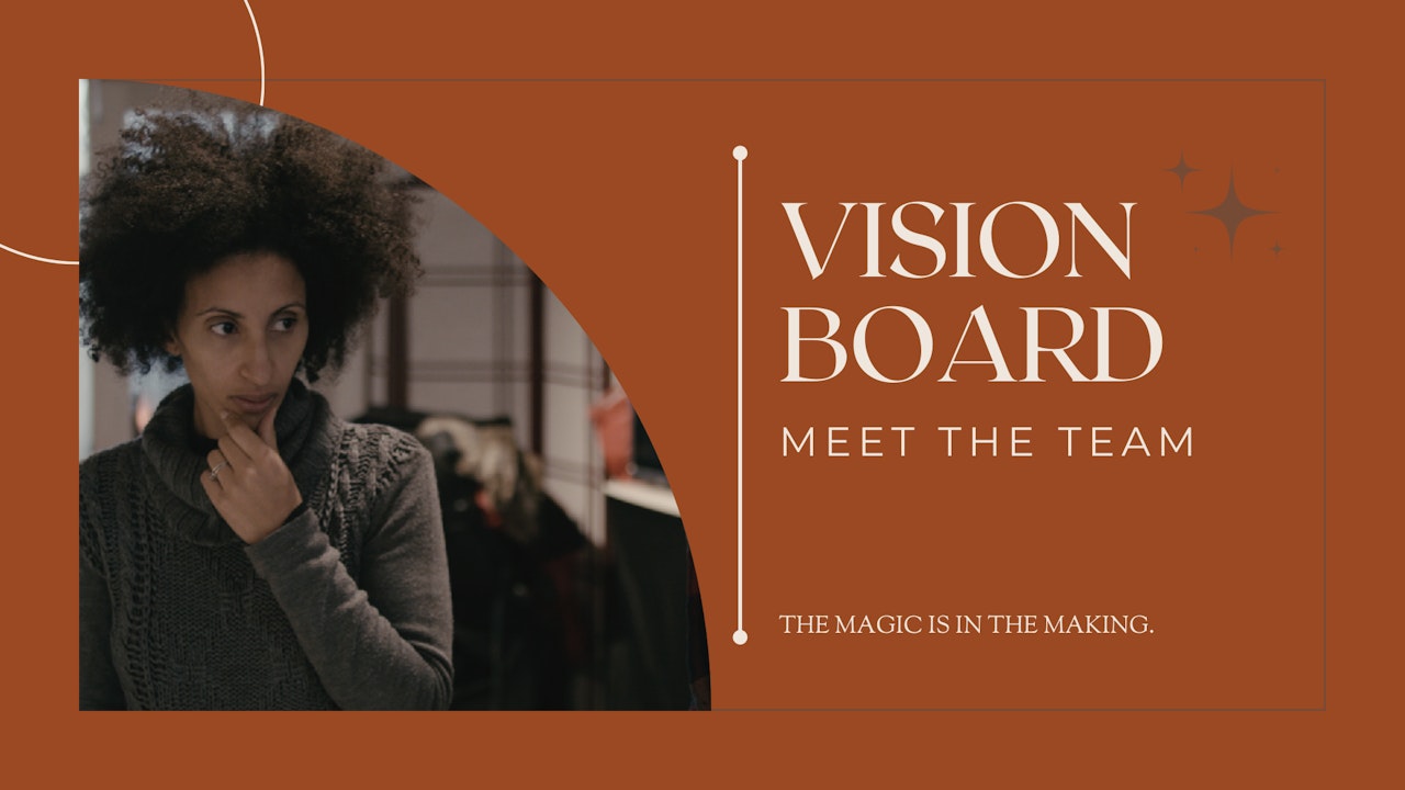 Vision Board - Behind-the-Scenes