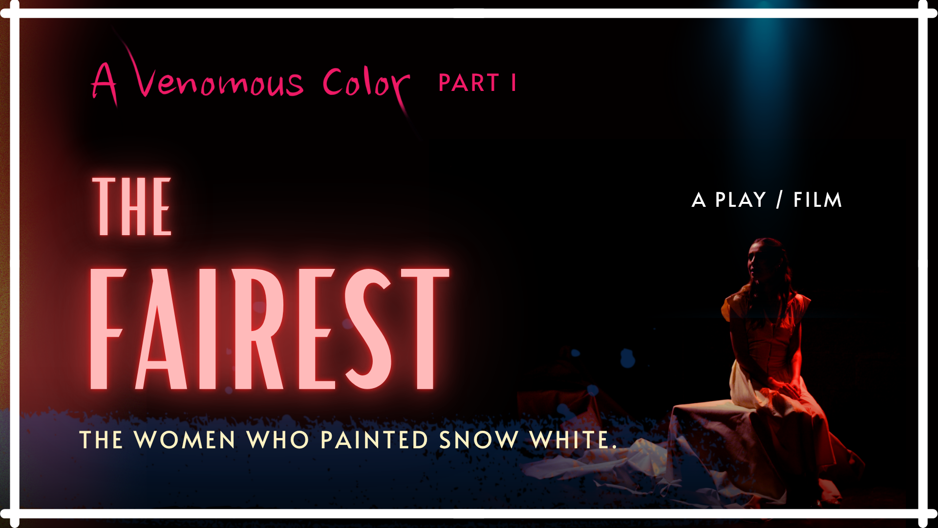 THE FAIREST - A Venomous Color