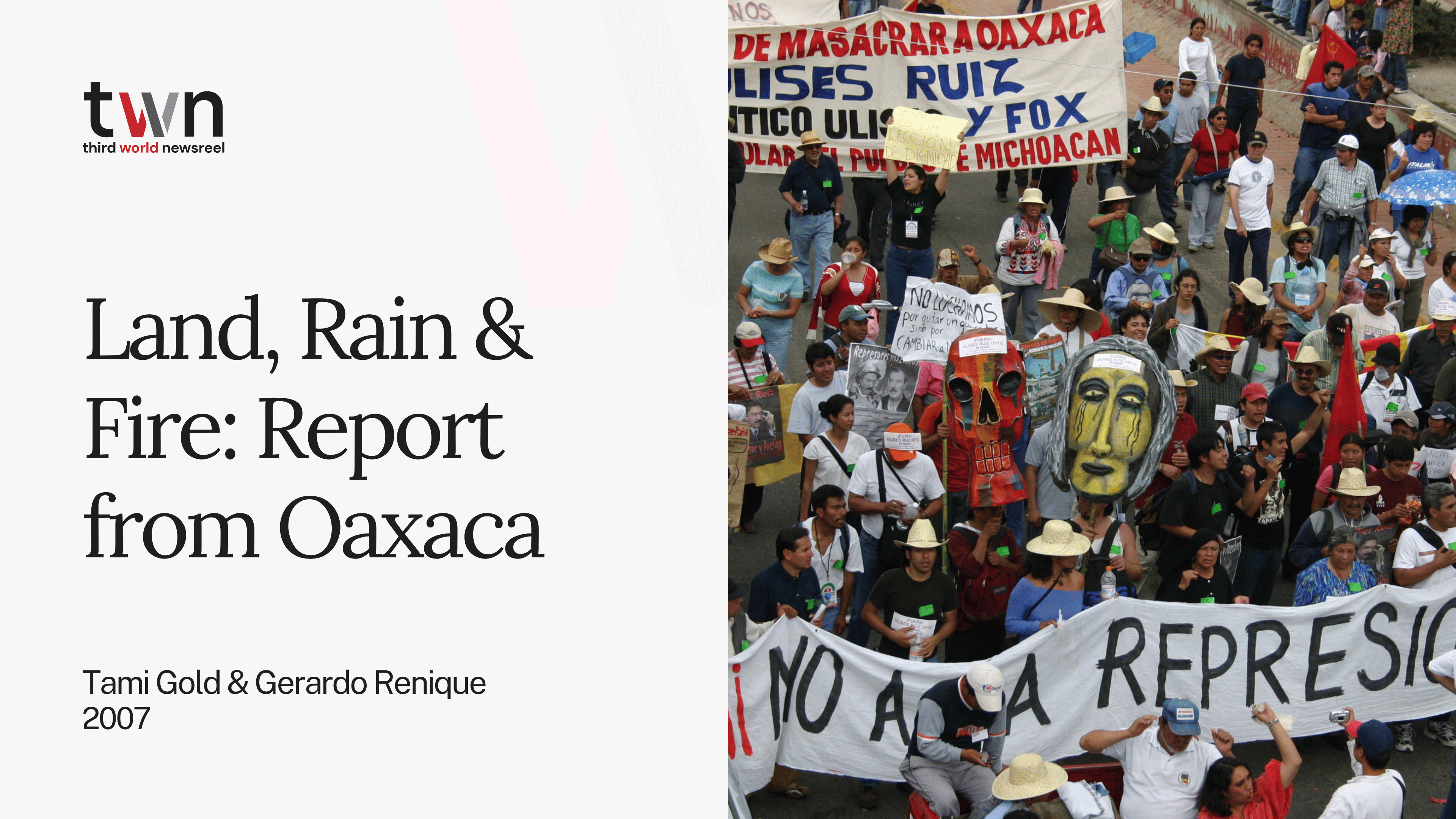 Land, Rain & Fire: Report from Oaxaca