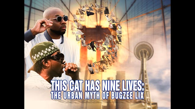 This Cat Has Nine Lives: Urban Myth of Bugzee Lix