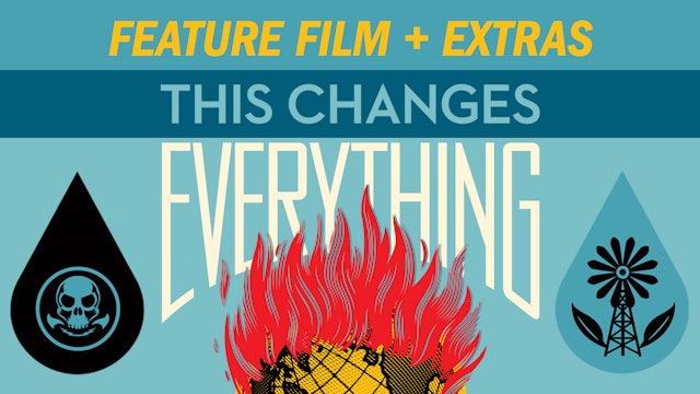 THIS CHANGES EVERYTHING Feature + Extras 