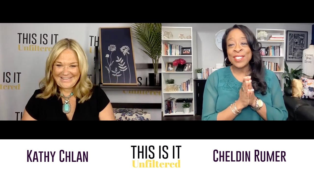 #ThisisitUnfiltered with Kathy Chlan and Cheldin Barlatt Rumer
