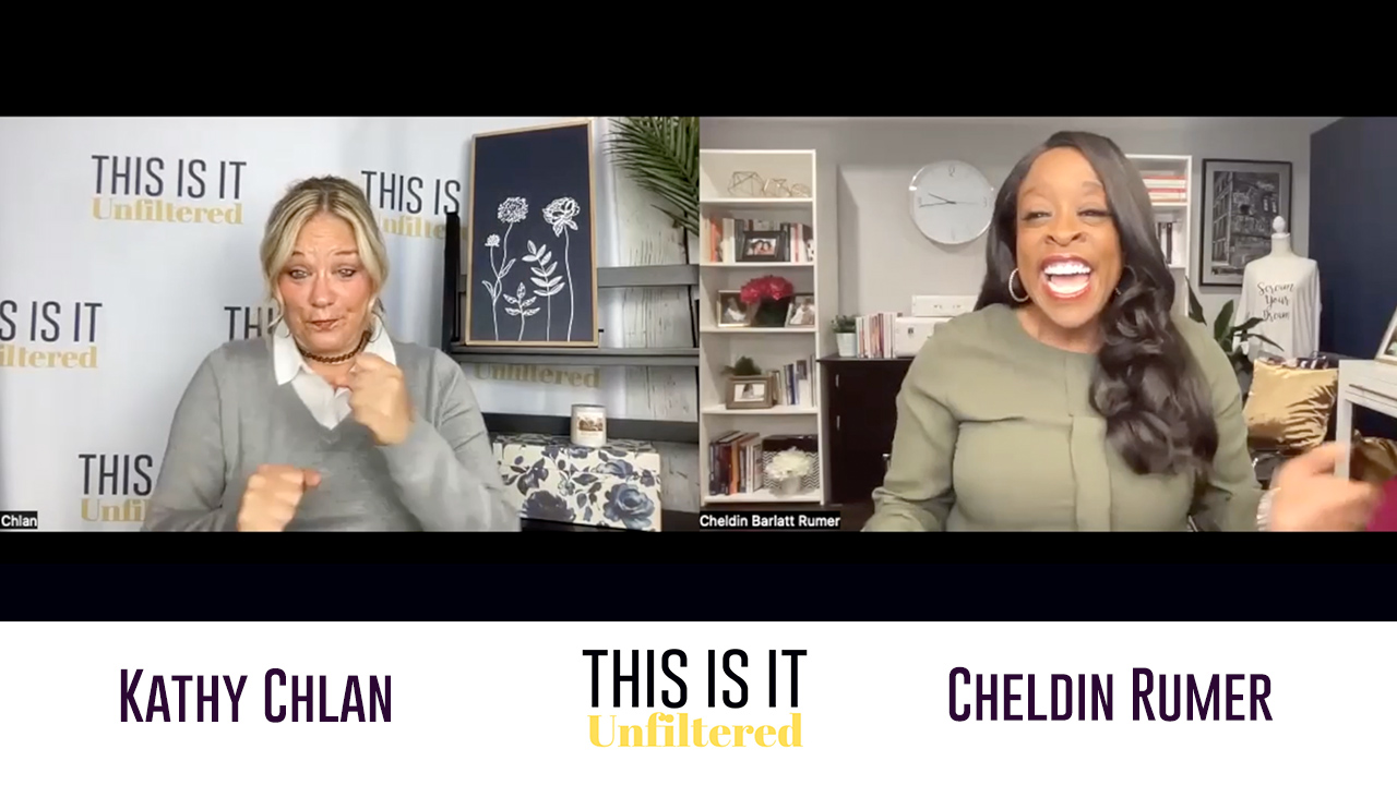 #ThisisitUnfiltered with Kathy Chlan and Cheldin Barlatt Rumer