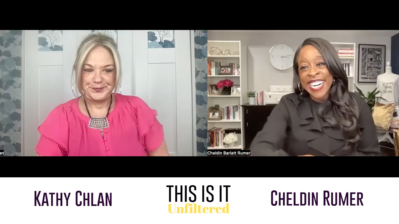 #ThisisitUnfiltered with Kathy Chlan and Cheldin Barlatt Rumer