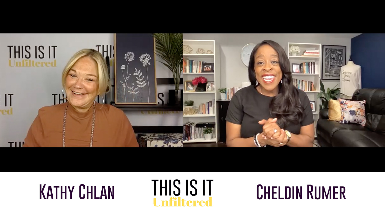 #ThisisitUnfiltered with Kathy Chlan and Cheldin Barlatt Rumer