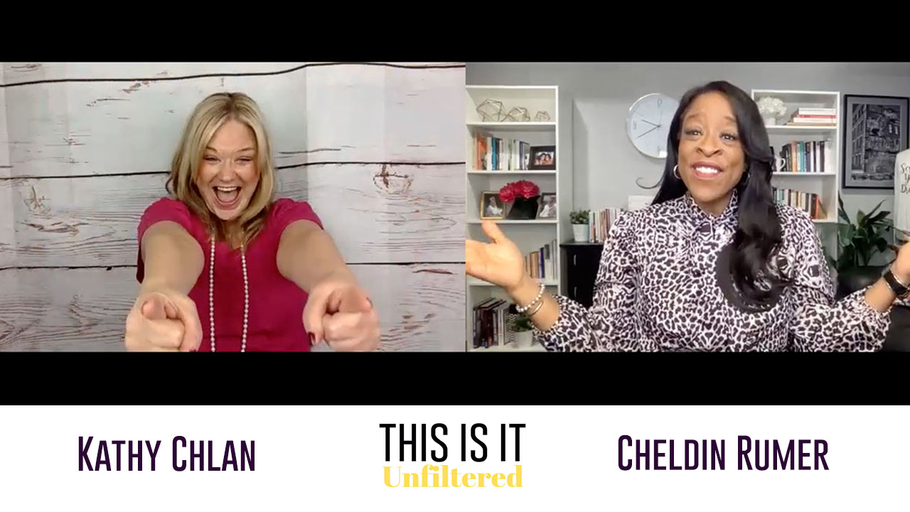 #ThisisitUnfiltered with Kathy Chlan and Cheldin Barlatt Rumer