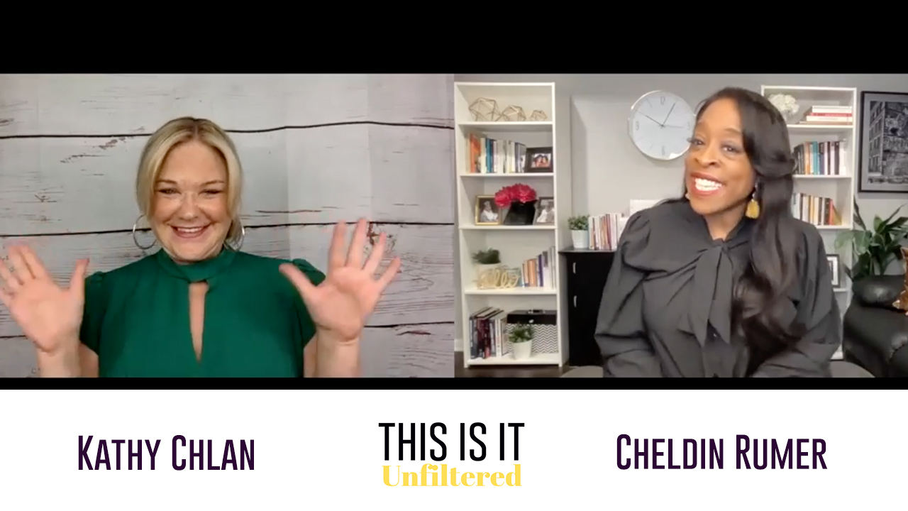 #ThisisitUnfiltered with Kathy Chlan and Cheldin Barlatt Rumer