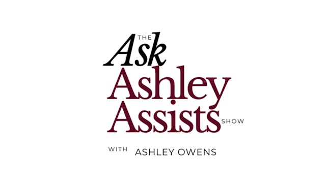 Ask Ashley - Being Prepared 