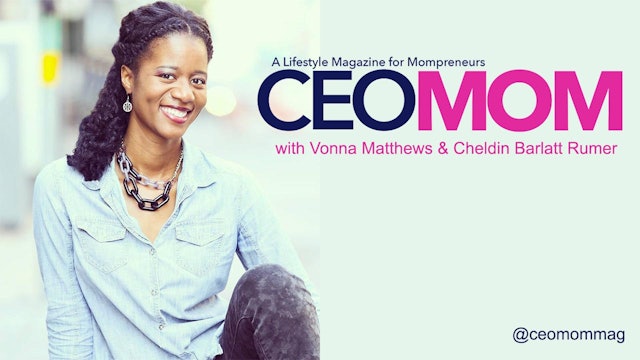 CEOMOM Magazine with Vonnie Matthews