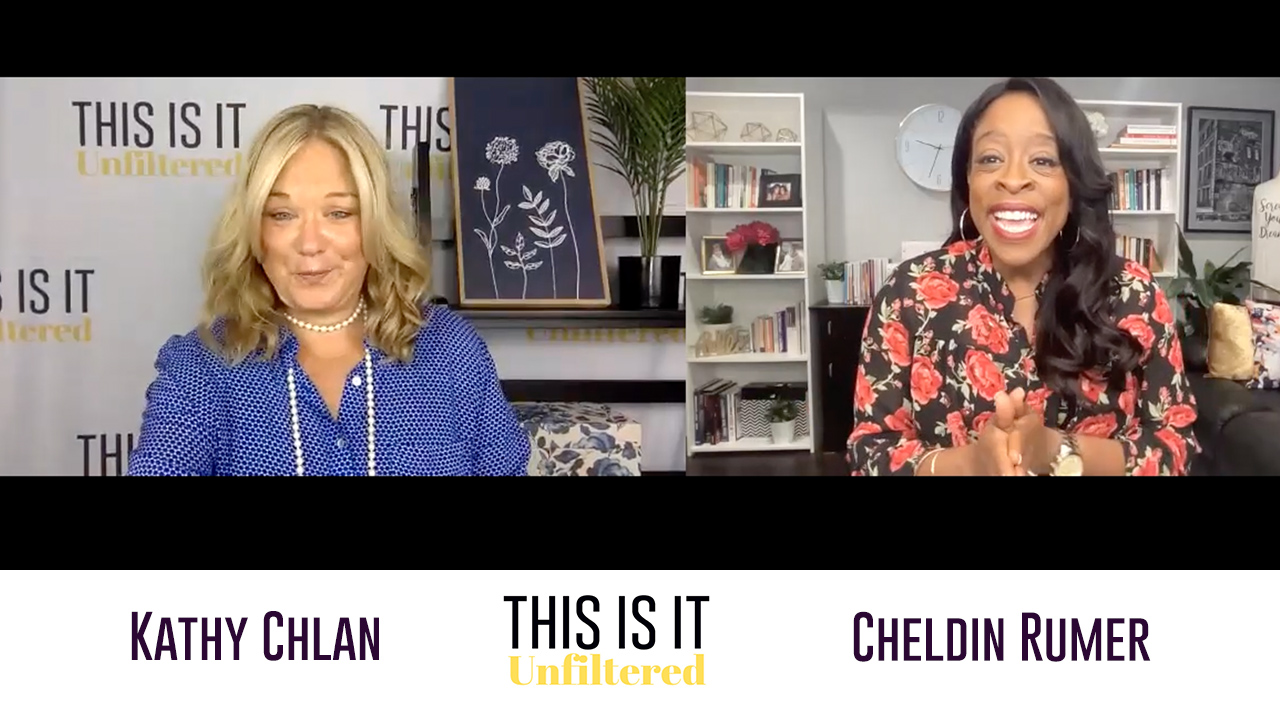 #ThisisitUnfiltered with Kathy Chlan and Cheldin Barlatt Rumer