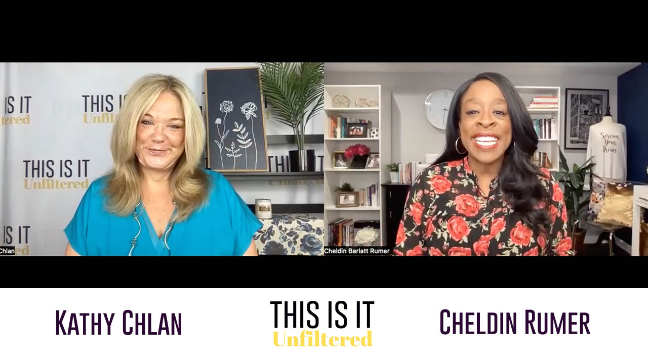 #ThisisitUnfiltered with Kathy Chlan and Cheldin Barlatt Rumer