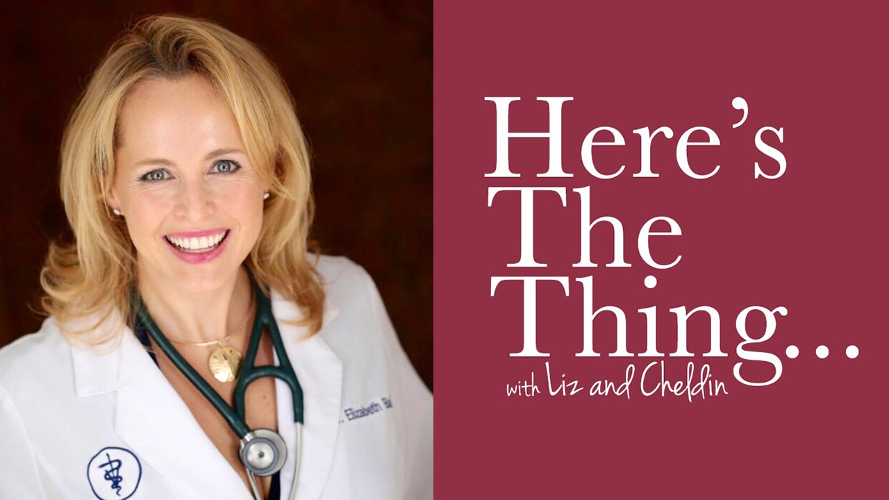 Here's The Thing... Liz and Cheldin