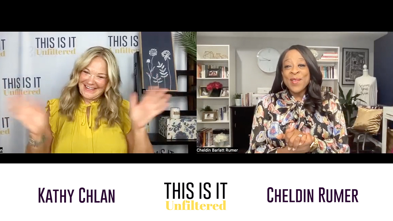 #ThisisitUnfiltered with Kathy Chlan and Cheldin Barlatt Rumer